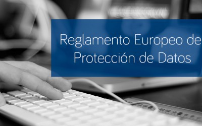 Novedades Reglamento Europeo de Protección de Datos