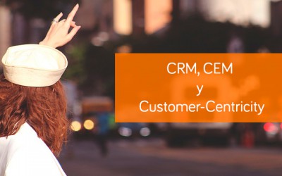 CRM, CEM y Customer-Centricity