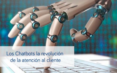 Los Chatbots la revolución de la atención al cliente