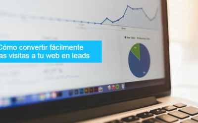 Cómo convertir fácilmente las visitas a tu web en leads