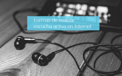 Formas de realizar escucha activa en Internet