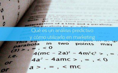 Qué es un análisis predictivo y cómo utilizarlo en marketing