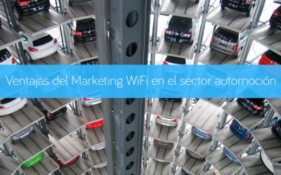 Ventajas del Marketing WiFi en el sector automoción